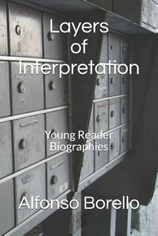 Book Layers of Interpretation: Young Reader Biographies Alfonso Borello