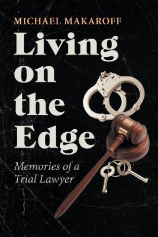 Книга Living on the Edge Michael Makaroff