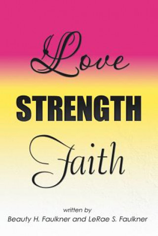 Carte Love Strength Faith Beauty H Faulkner