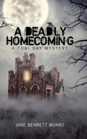 Carte Deadly Homecoming Jane Bennett Munro