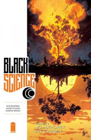 Carte Black Science Volume 9: No Authority But Yourself Rick Remender
