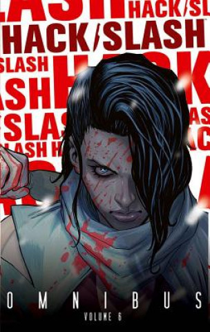 Libro Hack/Slash Omnibus Volume 6 Michael Moreci