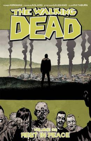 Książka Walking Dead Volume 32: Rest in Peace Robert Kirkman