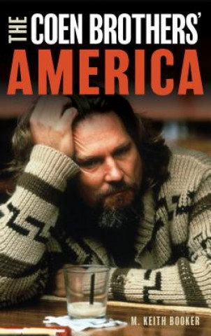 Knjiga Coen Brothers' America M. Keith Booker