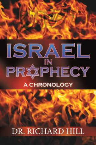 Carte Israel In Prophecy Richard Hill
