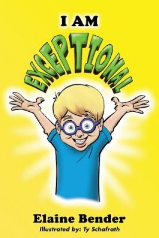 Knjiga I Am Exceptional Elaine Bender