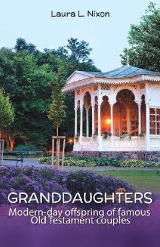 Knjiga Granddaughters Laura L. Nixon
