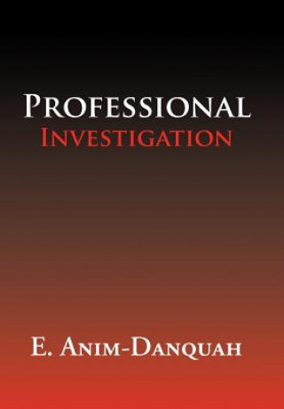 Livre Professional Investigation E Anim-Danquah