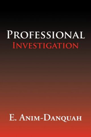 Livre Professional Investigation E Anim-Danquah