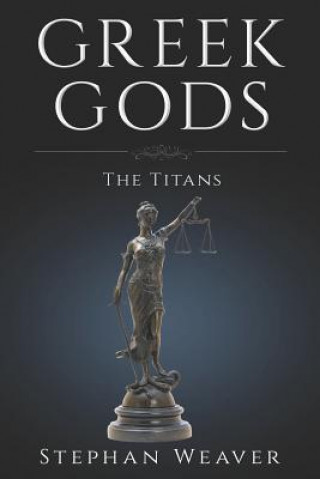 Книга Greek Titans Stephan Weaver