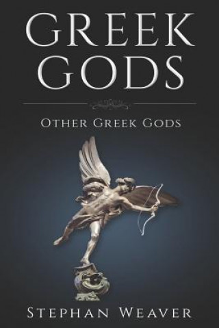 Buch Greek Gods Stephan Weaver