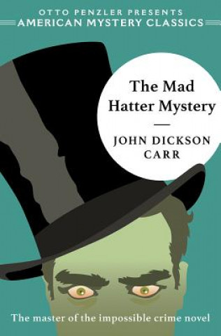 Kniha Mad Hatter Mystery John Dickson Carr