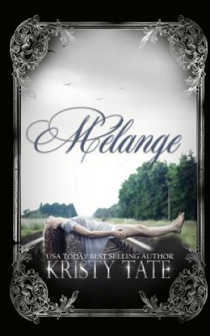 Knjiga Melange Kristy Tate