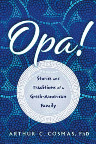 Knjiga Opa! Arthur C. Cosmas