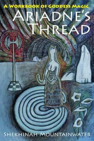 Buch Ariadne's Thread Shekhinah Mountainwater