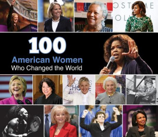 Könyv 100 American Women Who Changed the World Publications International Ltd.