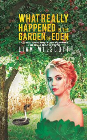 Kniha What Really Happened in the Garden of Eden WILLIAM SCOTT