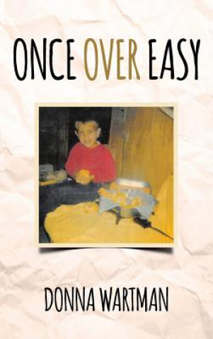 Knjiga Once Over Easy Donna Wartman