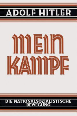 Könyv Mein Kampf - Deutsche Sprache - 1925 Ungek rzt Adolf Hitler