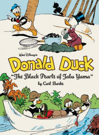 Book Walt Disney's Donald Duck the Black Pearls of Tabu Yama: The Complete Carl Barks Disney Library Vol. 19 Carl Barks