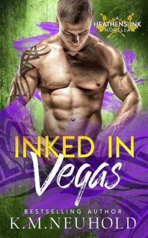 Knjiga Inked in Vegas K M Neuhold