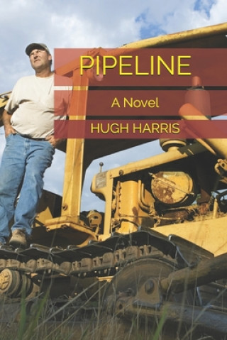 Knjiga Pipeline Hugh Harris