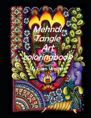 Kniha Mehndi Tangle Art Coloringbook Ellen Wolters