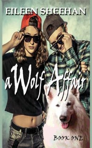 Książka A Wolf Affair: Book One Eileen Sheehan