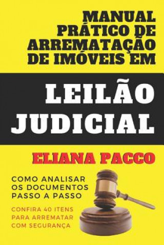 Carte Manual Pratico de Arrematacao de Imoveis Em Leilao Judicial Eliana Pacco