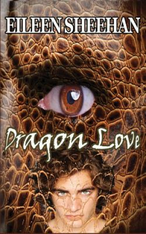 Kniha Dragon Love Eileen Sheehan
