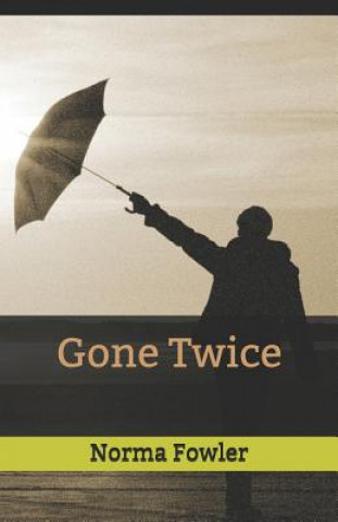 Buch Gone Twice Norma Fowler