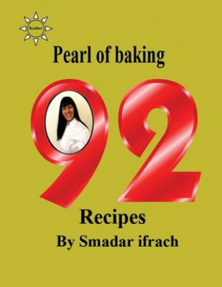 Kniha Pearl of Baking: - 92 Recipes: English Smadar Ifrach