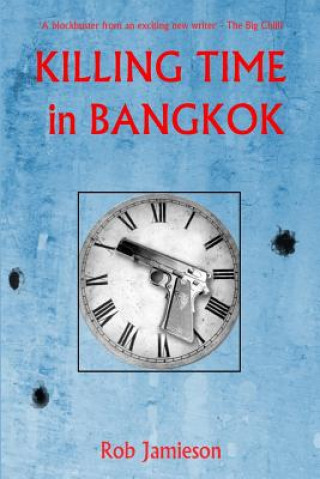 Carte Killing Time in Bangkok Robert Jamieson