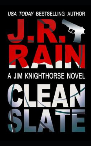 Knjiga Clean Slate J R Rain