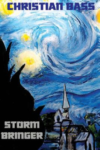Knjiga Stormbringer Christian Bass