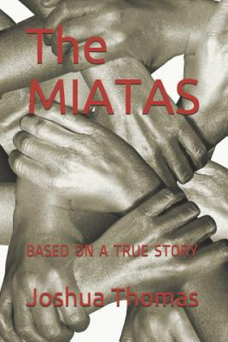 Livre The Miatas: Based on a True Story Joshua Thomas