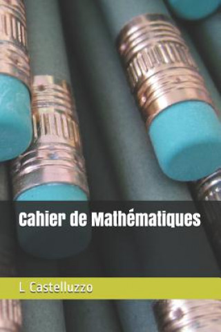 Carte Cahier de Mathématiques L Castelluzzo
