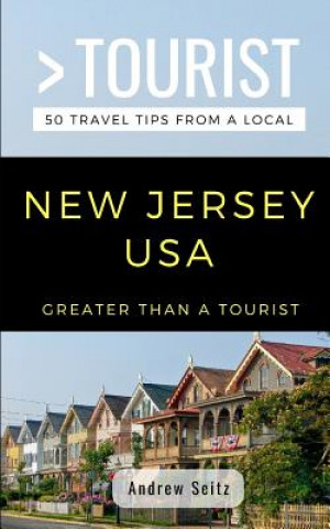 Książka Greater Than a Tourist- New Jersey USA: 50 Travel Tips from a Local Greater Than a Tourist