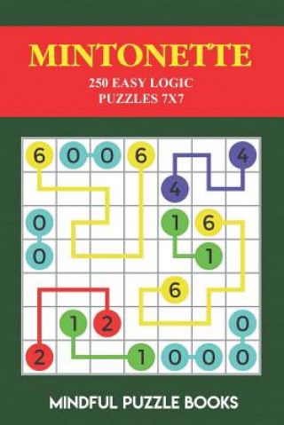 Libro Mintonette: 250 Easy Logic Puzzles 7x7 Mindful Puzzle Books