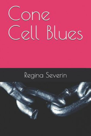 Książka Cone Cell Blues Regina Nyametscher Severin