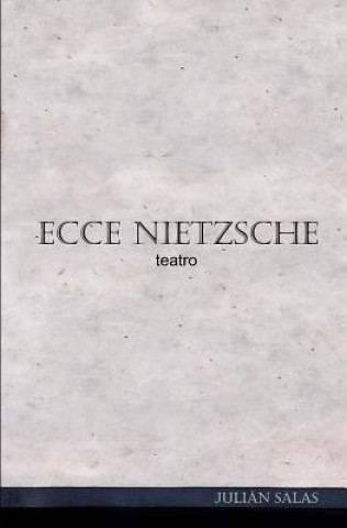 Carte Ecce Nietzsche Julian Salas