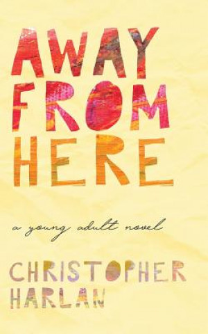 Libro Away from Here New Christopher Harlan