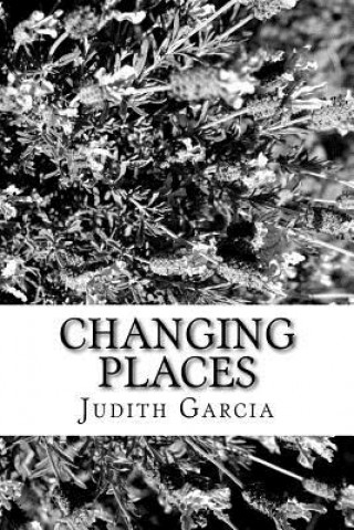 Knjiga Changing Places Judith Garcia