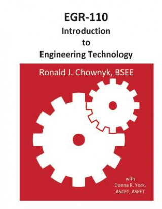 Knjiga EGR-110 Introduction to Engineering Technology Ronald J Chownyk