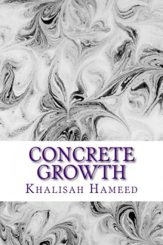 Knjiga Concrete Growth: An Introspection Khalisah Hameed