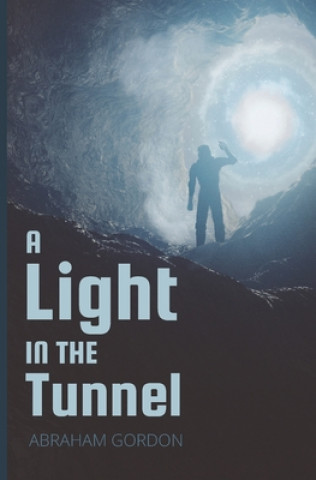 Knjiga A Light in the Tunnel Abraham Gordon