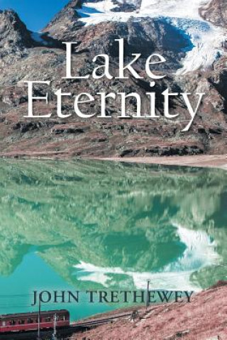 Kniha Lake Eternity John Trethewey