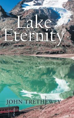 Kniha Lake Eternity John Trethewey