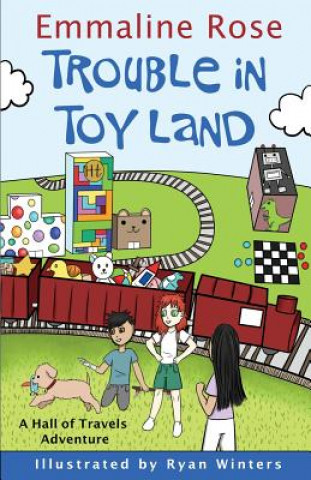 Knjiga Trouble in Toy Land Emmaline Rose