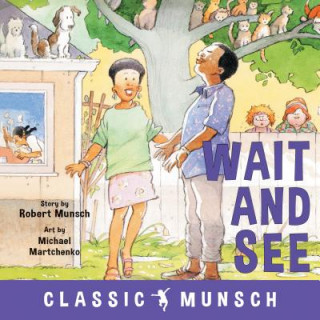 Livre Wait and See Robert Munsch